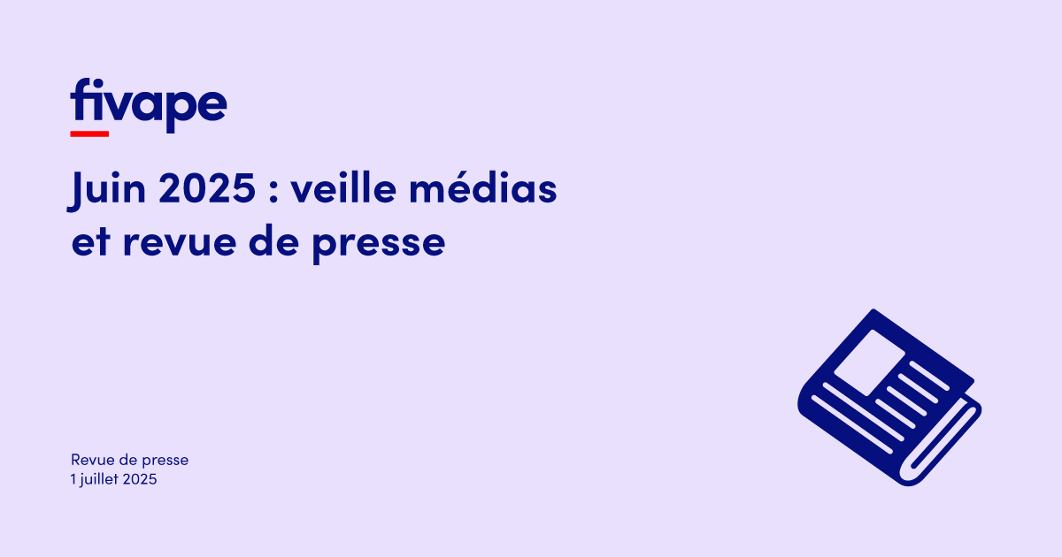 Juin 2025 : veille mdias et revue de presse sur la vape